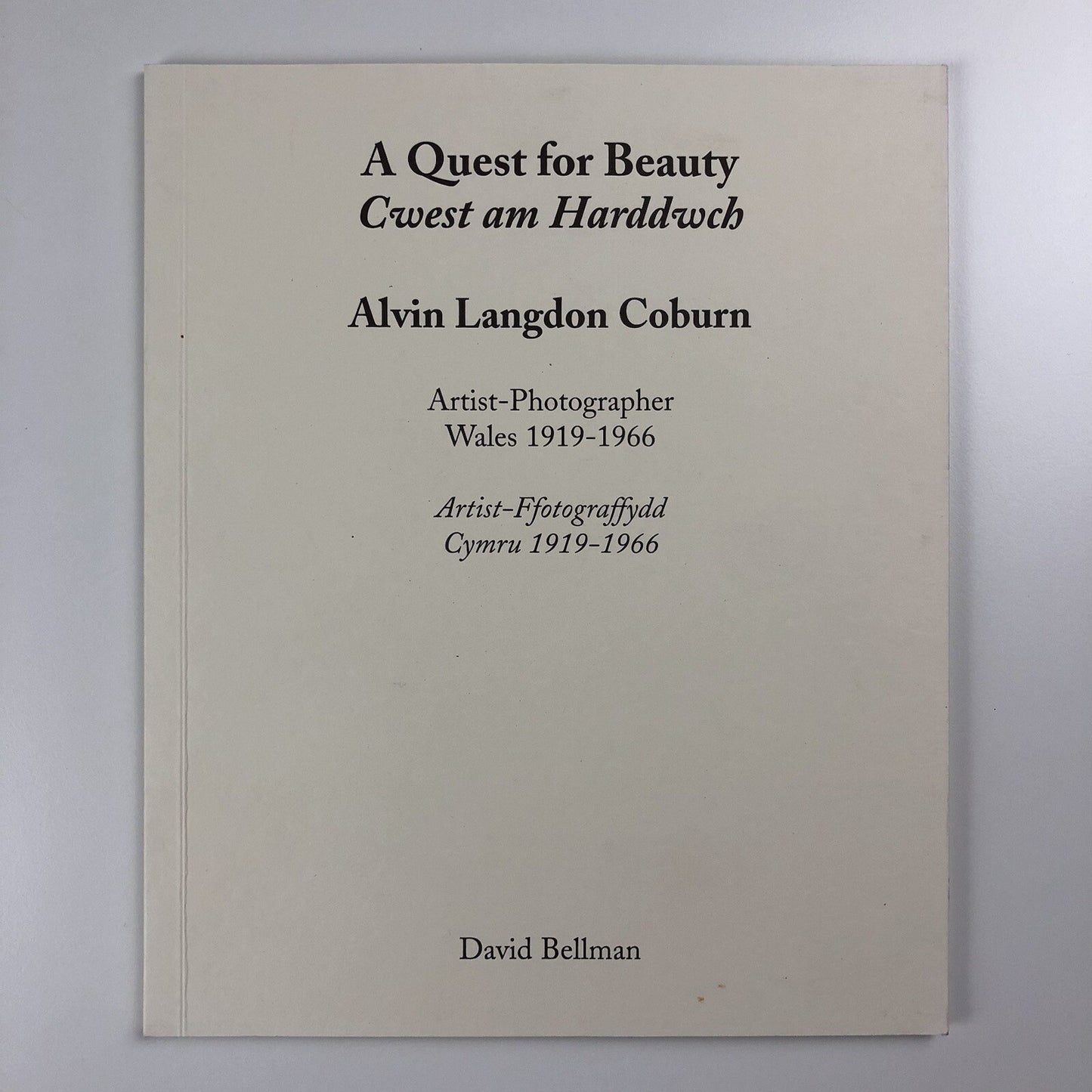 A Quest for Beauty | Alvin Langdon Coburn: Artist-Photographer | David Bellman, 1994