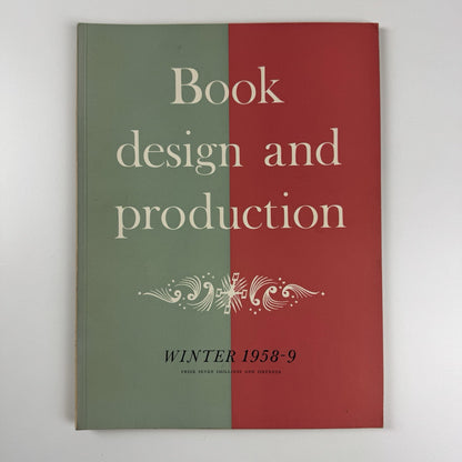 Book Design and Production | Vol 1 No 4 1958/9 | Printing News Ltd | Edited by James Moran