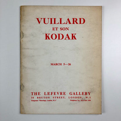 Vuillard et son Kodak | Lefevre Gallery, London | Exhibition catalogue, 1964