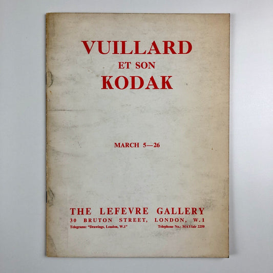 Vuillard et son Kodak | Lefevre Gallery, London | Exhibition catalogue, 1964