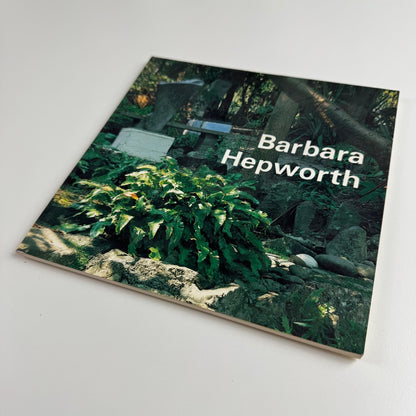 Barbara Hepworth. A guide to the Tate Gallery Collection London & St Ives 1982