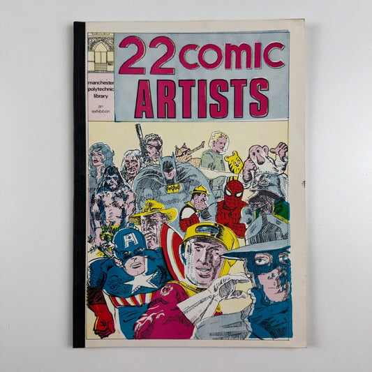 22 comic artists. Text by D. Huxley. Produced to accompany an exhibition at Manchester Polytechnic Library, undated