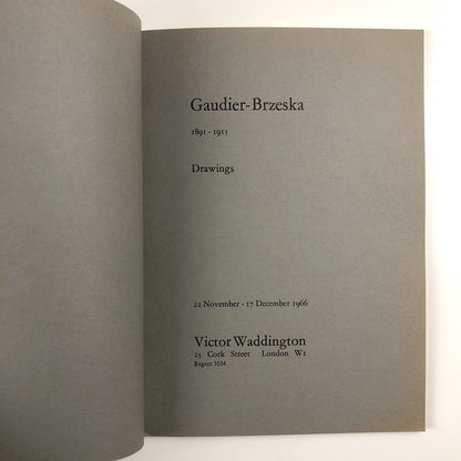 Gaudier-Brzeska 1891-1915 – Drawings | Victor Waddington catalogue, 1966