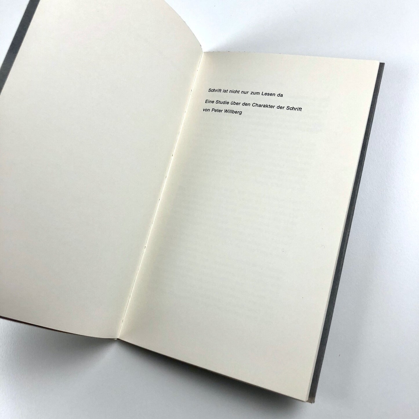 Schrift ist nicht nur zum Lesen da. Eine Studie über den Charakter der Schrift von Peter Willberg | D. Stempel AG, 1982 | Limited edition, numbered 77