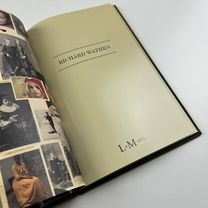 Richard Wathen | L&M Arts, New York, 2007 catalogue