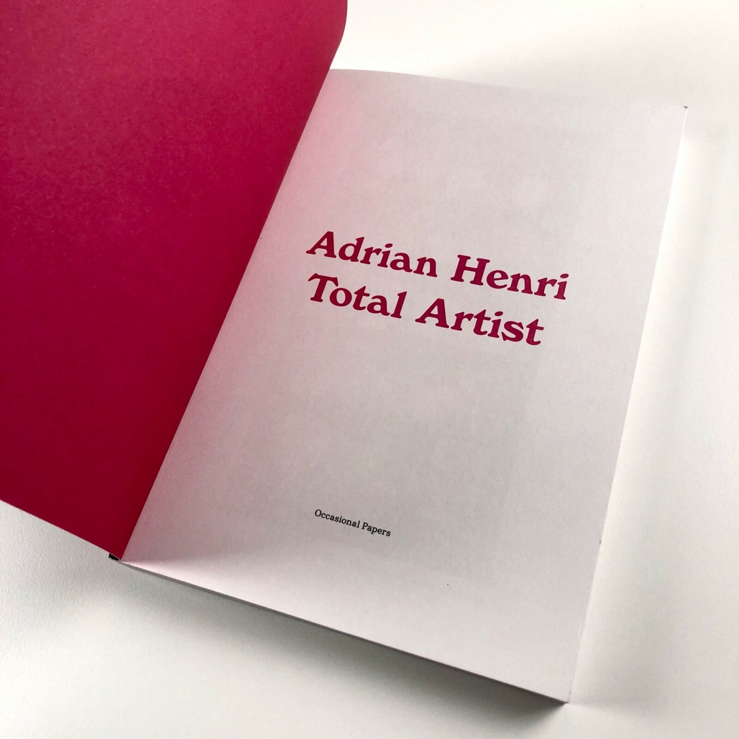 Adrian Henri. Total Artist ed Catherine Marcangeli | Liverpool John Moores, 2014