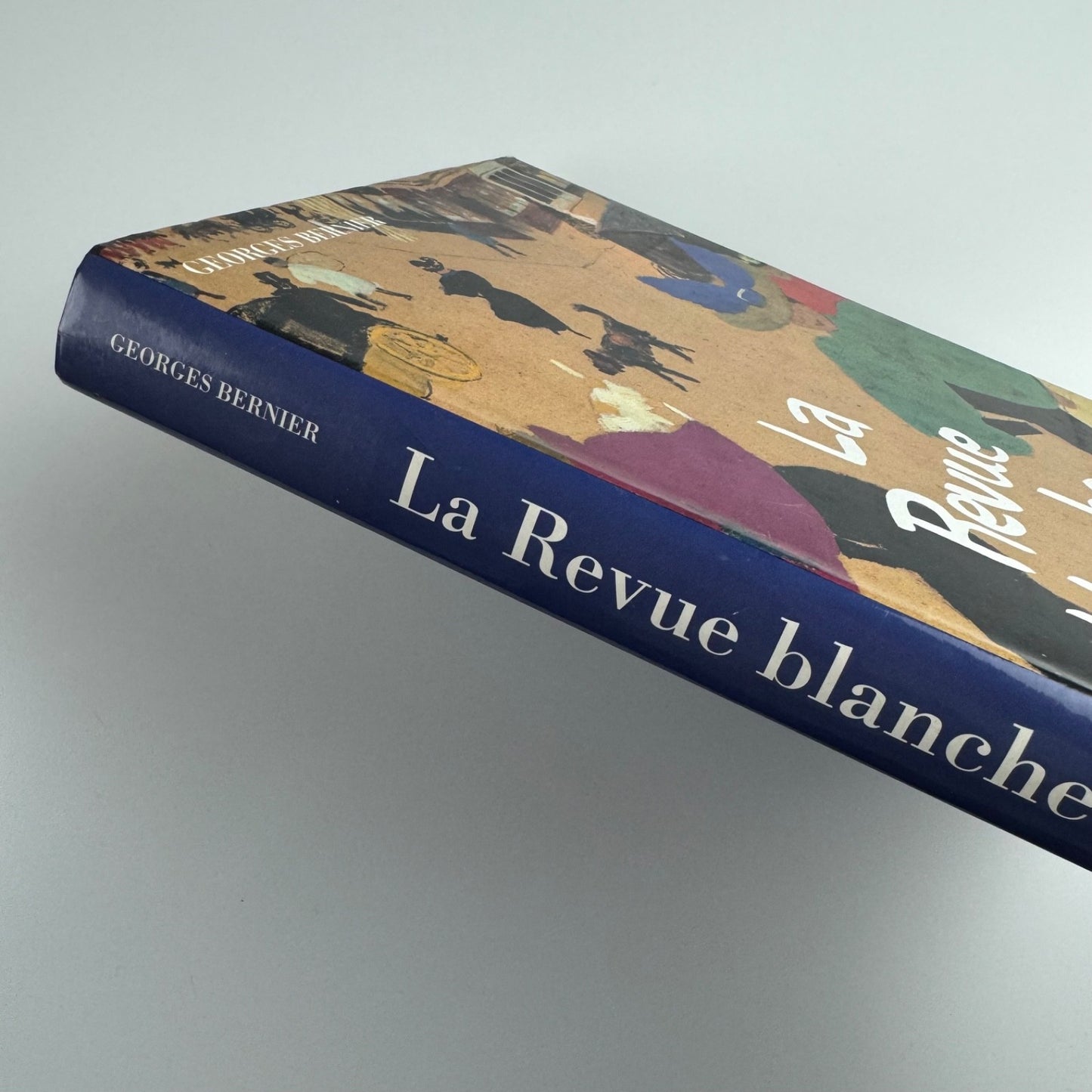 La Revue blanche. Ses amis, ses artistes by Georges Bernier. Hazan, 1991
