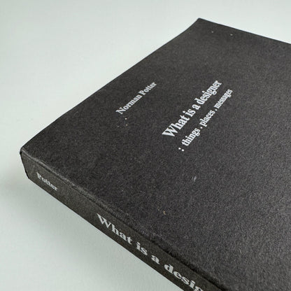 What is a Designer: Things. Places. Messages by Norman Potter | Hyphen Press, 1980