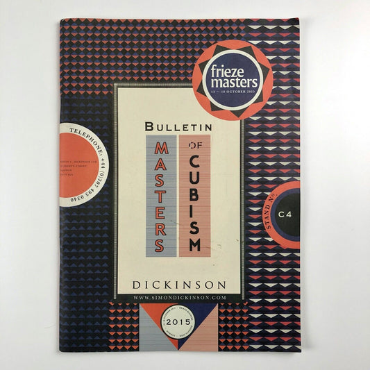 Masters of Cubism – Bulletin | Frieze Masters | Simon C. Dickinson, 2015