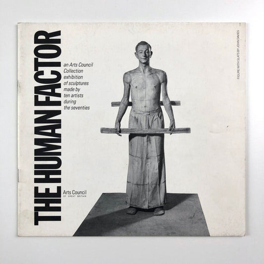 The Human Factor – sculptures made by ten artists during the 70s | Arts Council catalogue, 1980