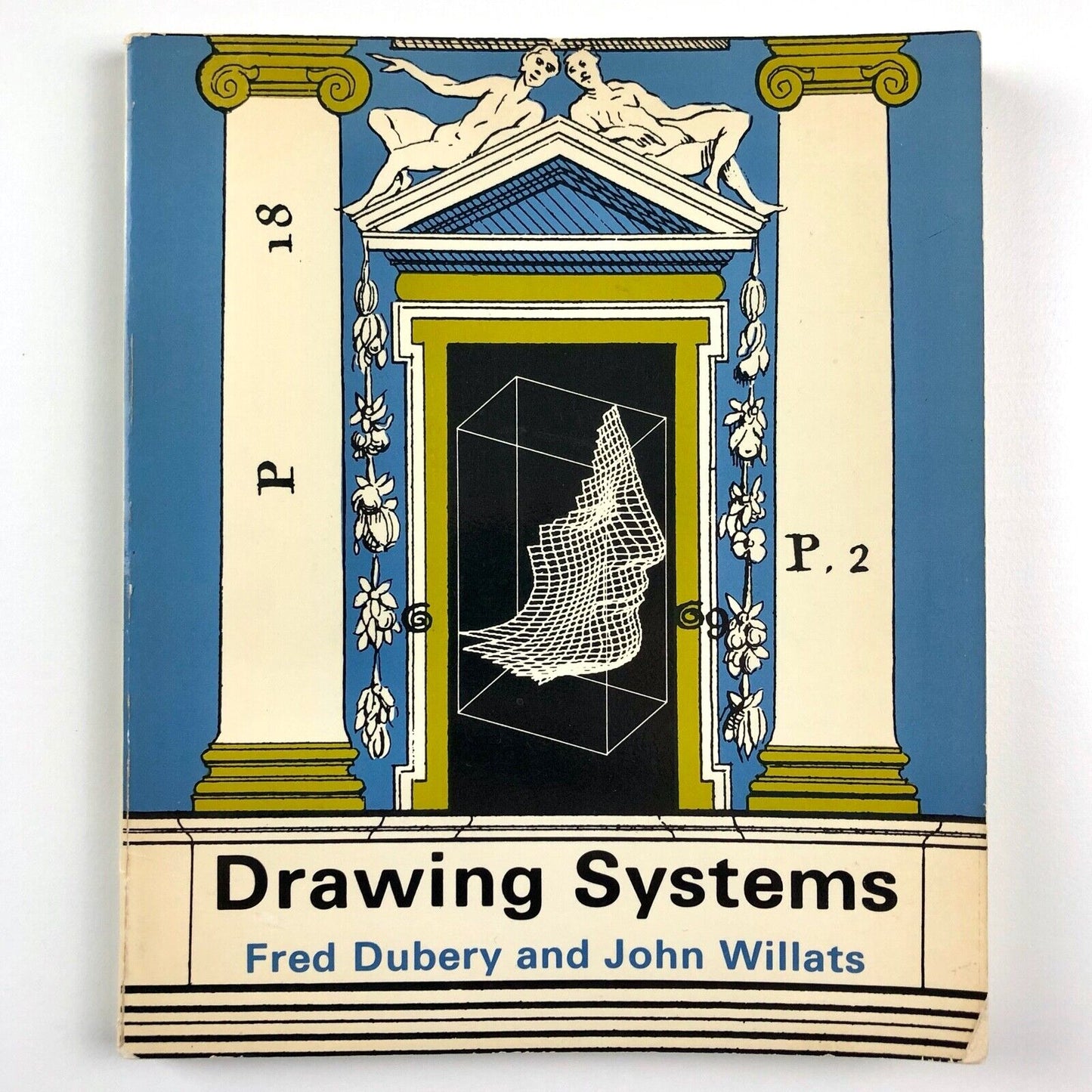 Drawing Systems by Fred Dubery and John Willats | Studio Vista, 1972