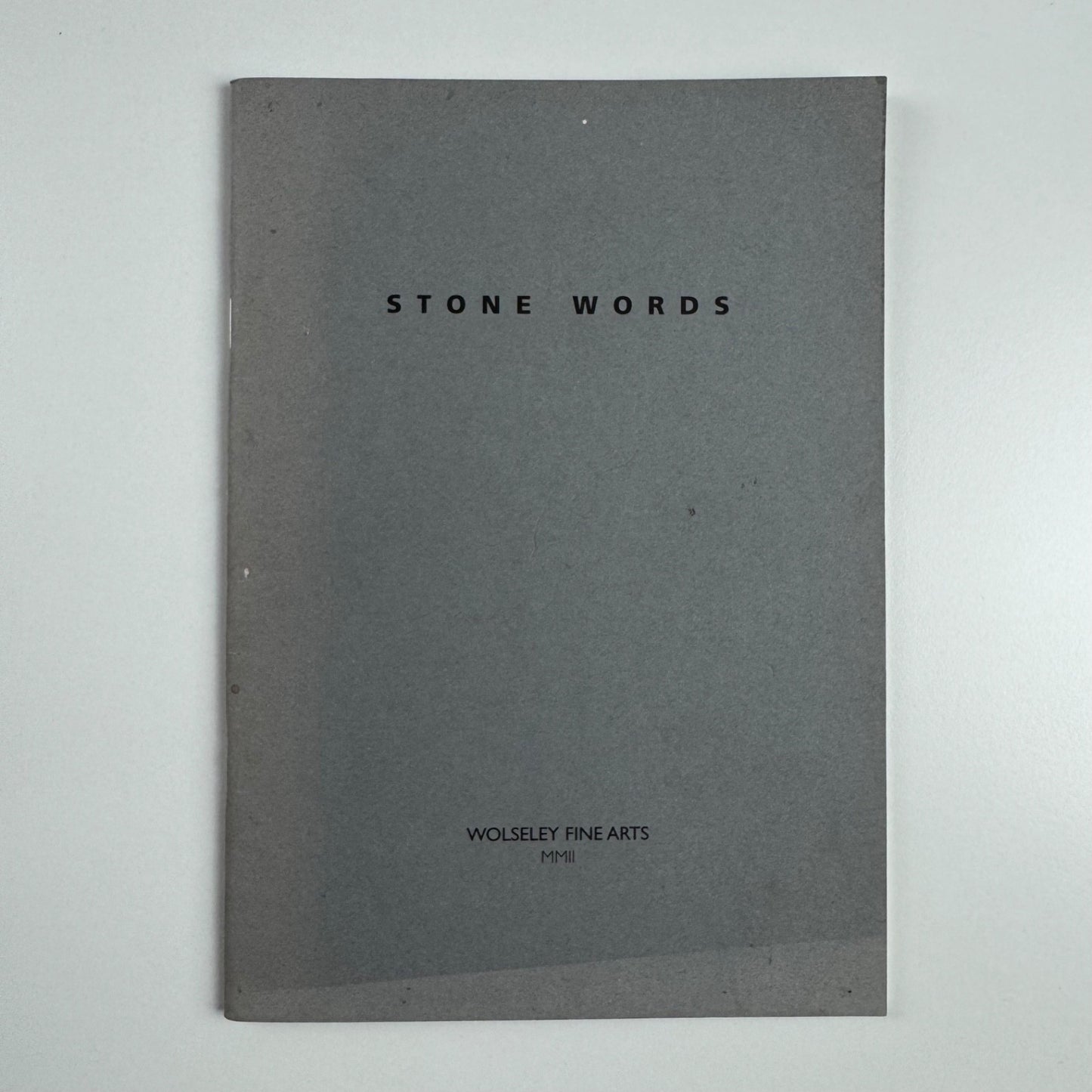Stone Words | Wolseley Fine Arts | Pentagram, 2002 introduction by Ralph Beyer