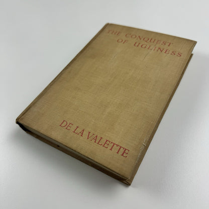 The Conquest of Ugliness by John De la Valette | Methuen, 1935