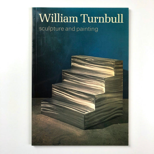 William Turnbull: Sculpture and Painting | Richard Morphet | Tate Gallery catalogue, 1973