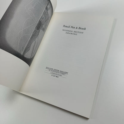 Pencil Pen & Brush. Modern British Drawing | Gillian Jason Gallery catalogue, 1986