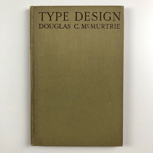 Type Design: An Essay on American Type Design | Douglas C. McMurtrie, 1927