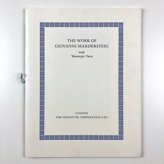 The Works of Giovanni Mardersteig with 'Monotype' Faces | Monotype imprint, 1967