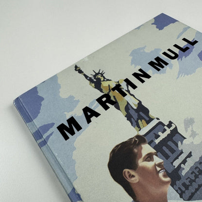 Martin Mull. The Pursuit of Happiness | Ben Brown Fine Arts catalogue, 2007/8