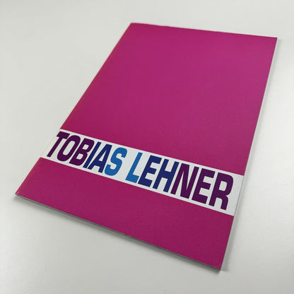 Tobias Lehner. Full speed ahead | Suzanne Tarasiève, Paris, 2006