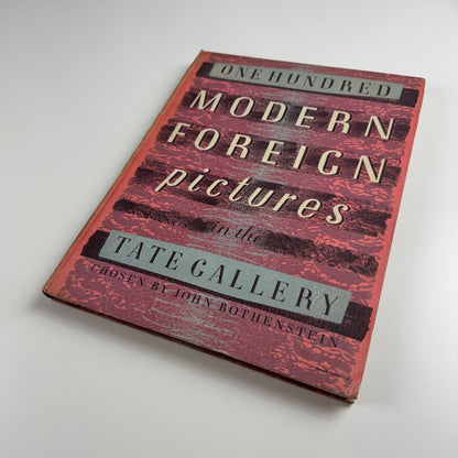 One Hundred Modern Foreign Pictures in the Tate Gallery chosen by John Rothenstein, cover design by Barnett Freedman, Tate,  1949