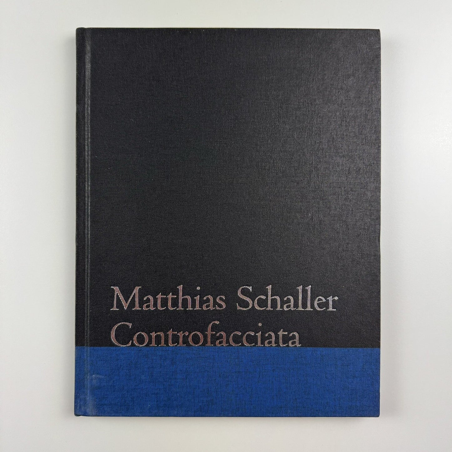 Matthias Schaller. Controfacciata | Ben Brown Fine Arts exhibition catalogue, 2008