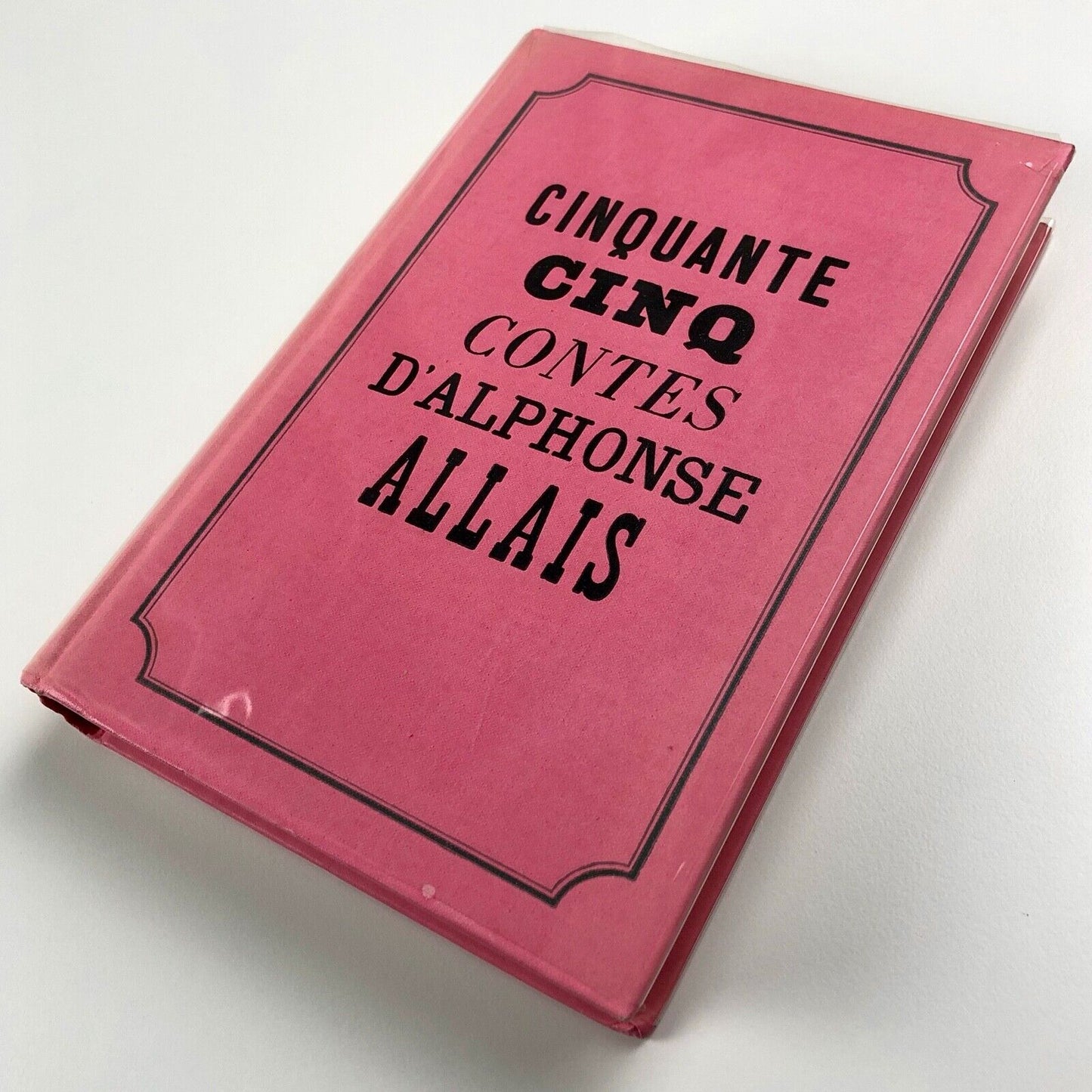 Cinquante cinq contes by Alphonse Allais | Club des Libraires de France, 1954