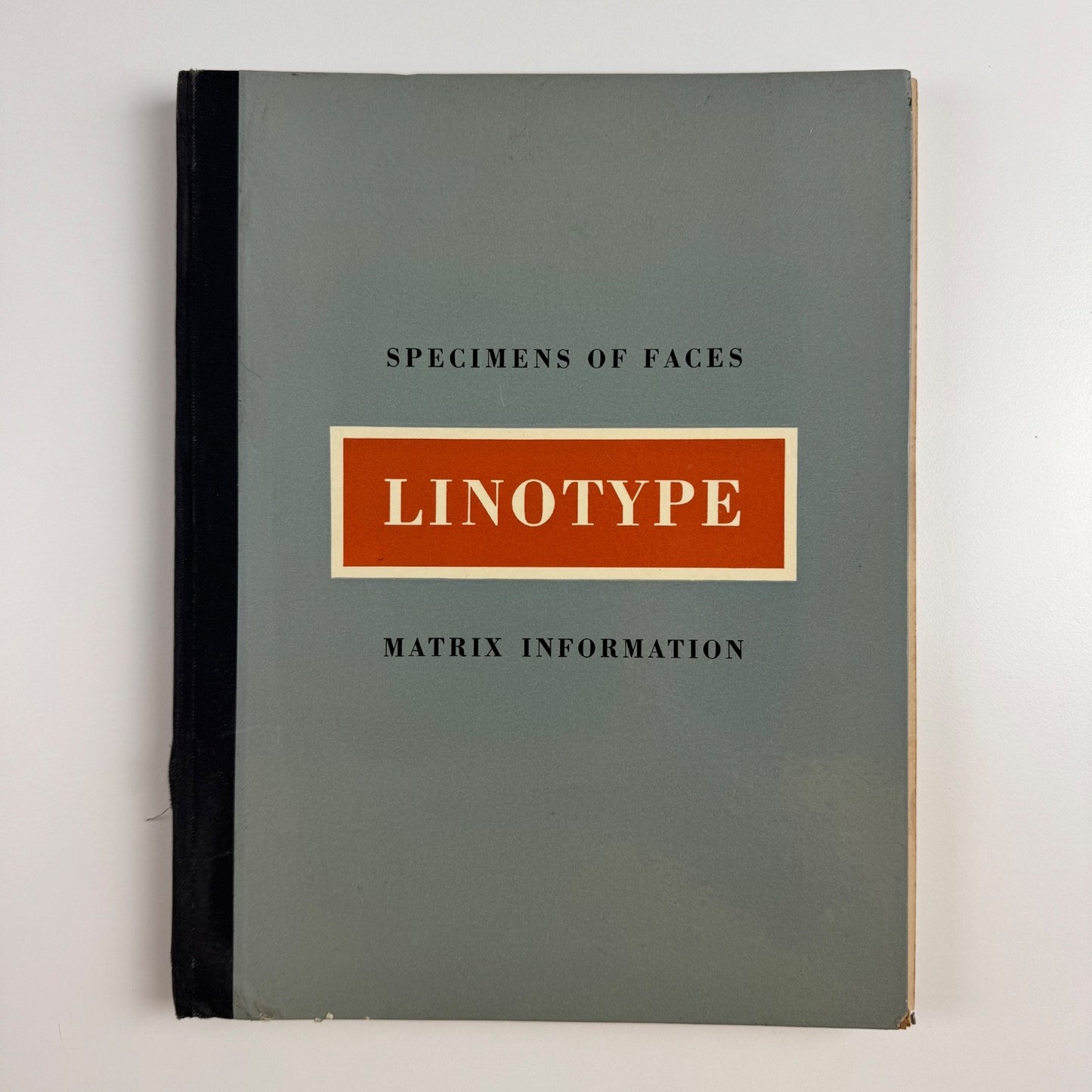 Specimens of Faces Linotype Matrix Information July 1953