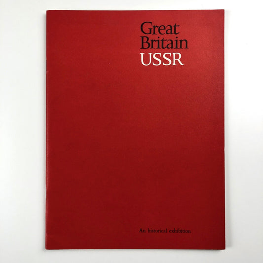 Great Britain USSR. An historical exhibition | Arts Council V&A catalogue, 1967
