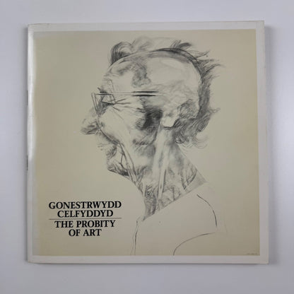 GONESTRWYDD CELFYDDYD / The Probity of Art drawings selected by Patrick Dolan Welsh Arts Council 1980