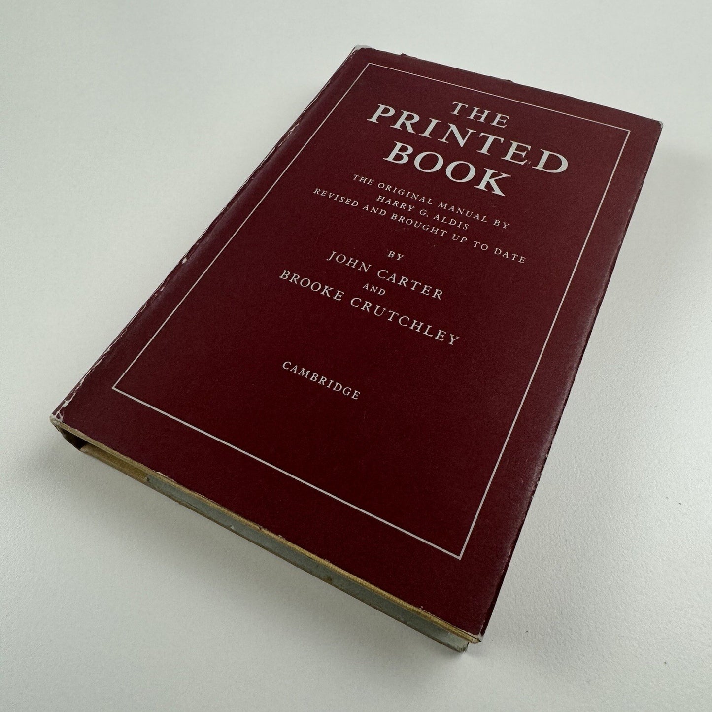 The Printed Book by John Aldis | John Carter & Brooke Crutchley. Cambridge 1951