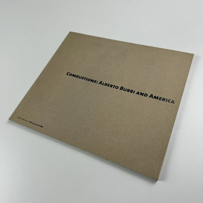 Combustione: Alberto Burri and America | Santa Monica Museum of Art catalogue, 2010