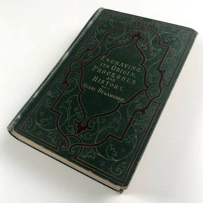 Engraving, Its origin, processes and history by Henri Delaborde | Cassell 1886