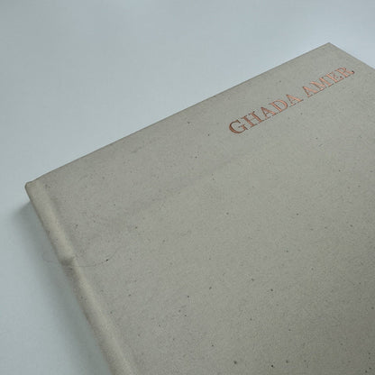 Ghada Amer. Breathe Into Me | Gagosian New York exhibition catalogue, 2006