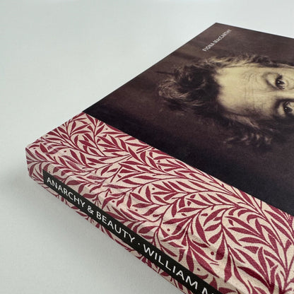 Anarchy & Beauty. William Morris and his Legacy 1860-1960 by Fiona MacCarthy | National Portrait Gallery | Yale University Press, 2014