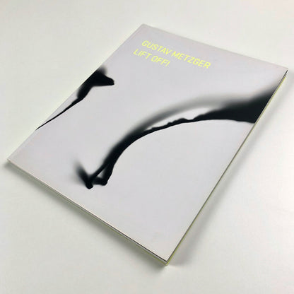 Gustav Metzger. Lift off! | Kettle's Yard, Cambridge exhibition catalogue, 2014