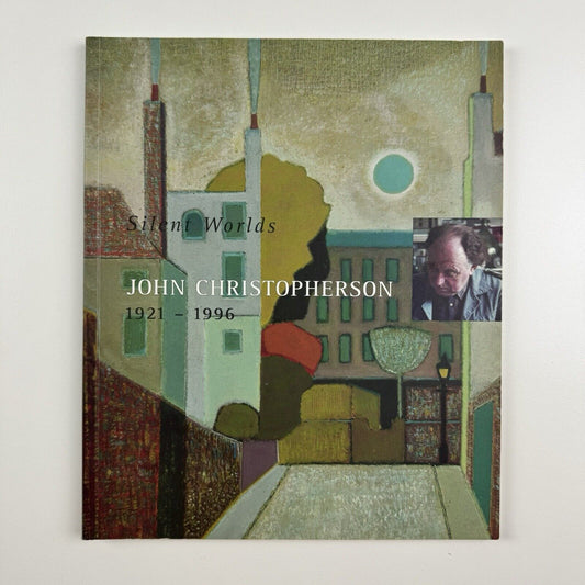 John Christopherson 1921-1996. Silent Worlds | England & Co, 1997 | Includes price list and private view invitation