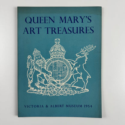 Queen Mary’s Art Treasures | Victoria & Albert Museum, HMSO, 1954 + guide