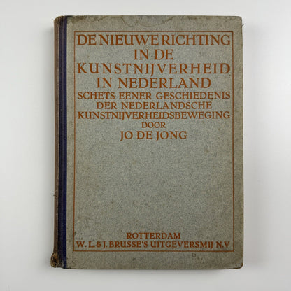 De nieuwe richting in de kunstnijverheid in Nederland | Jo de Jong 1929
