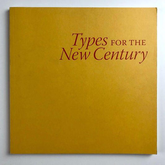 Types for the New Century | The Worshipful Company of Stationers and Newspaper makers | 2012 exhibition catalogue