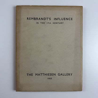 Rembrandt’s influence in the 17th century | Matthiesen Gallery 1953