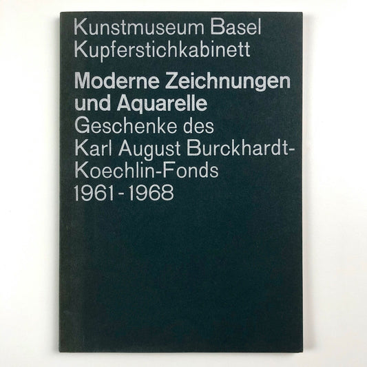 Moderne Zeichnungen und Aquarelle | Kunstmuseum Basel 1968/9