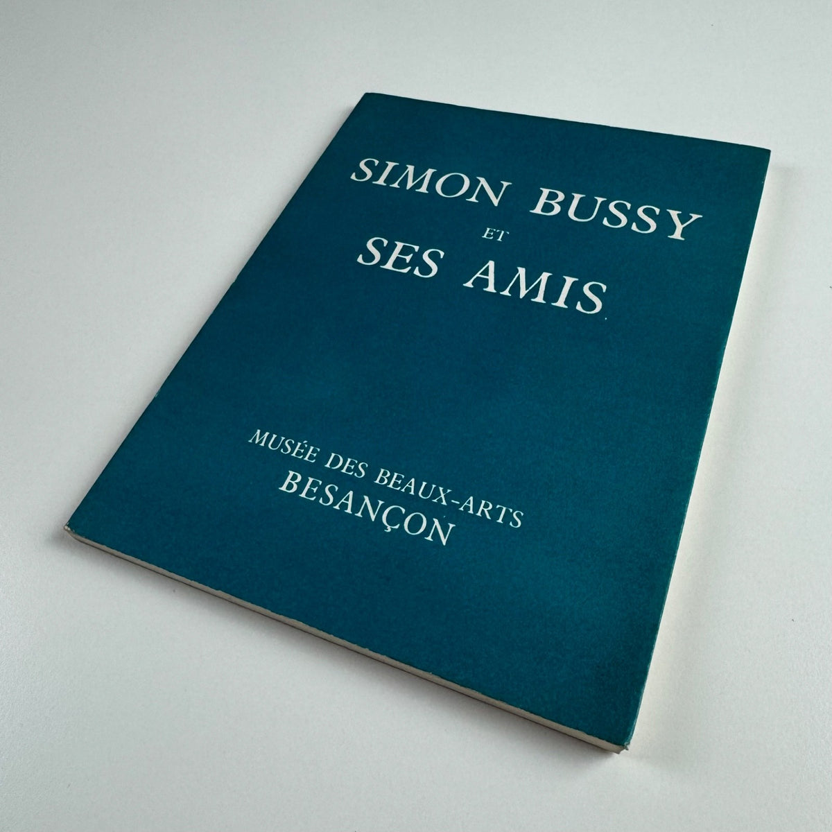 Simon Bussy et ses Amis | Musée des Beaux-Arts Besançon, 1970