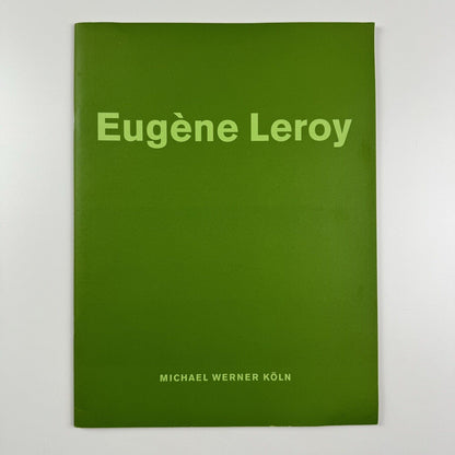 Eugène Leroy. Neue Bilder | Text by Arthur Rimbaud | Michael Werner Cologne, 1996