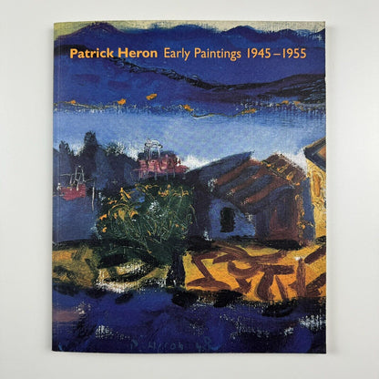 Patrick Heron Early Paintings 1945-1955 | Waddington Galleries & private view, 2000