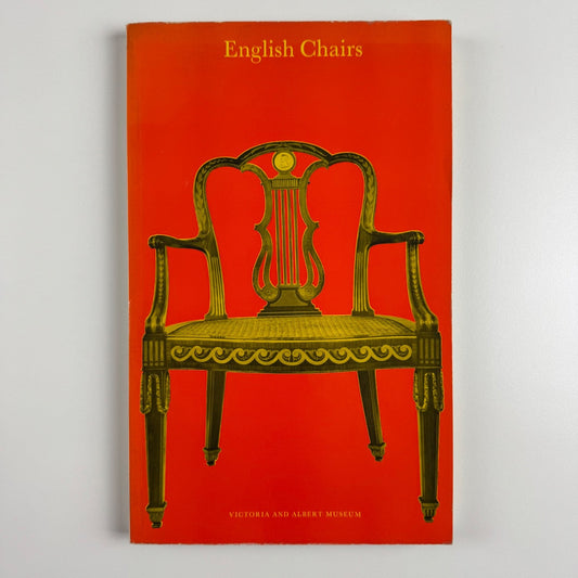 English Chairs. Victoria and Albert Museum introduction by Ralph Edwards, HMSO, 1970