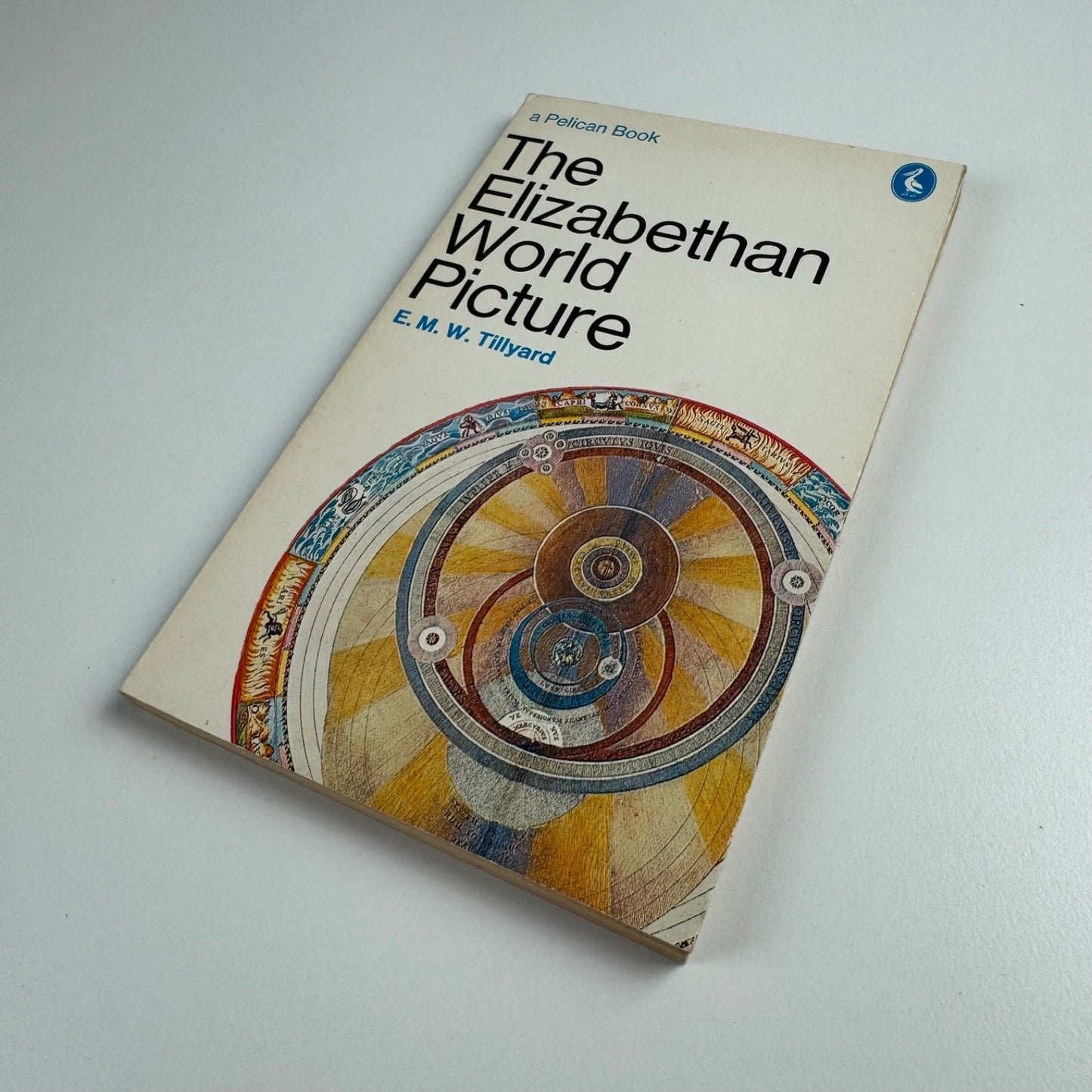 The Elizabethan World Picture by E.M.W. Tillyard | Pelican, 1978