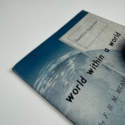 World within a world by F.H.M. Meade – an introductory book on the use of microscope | Pyser Britex 1966