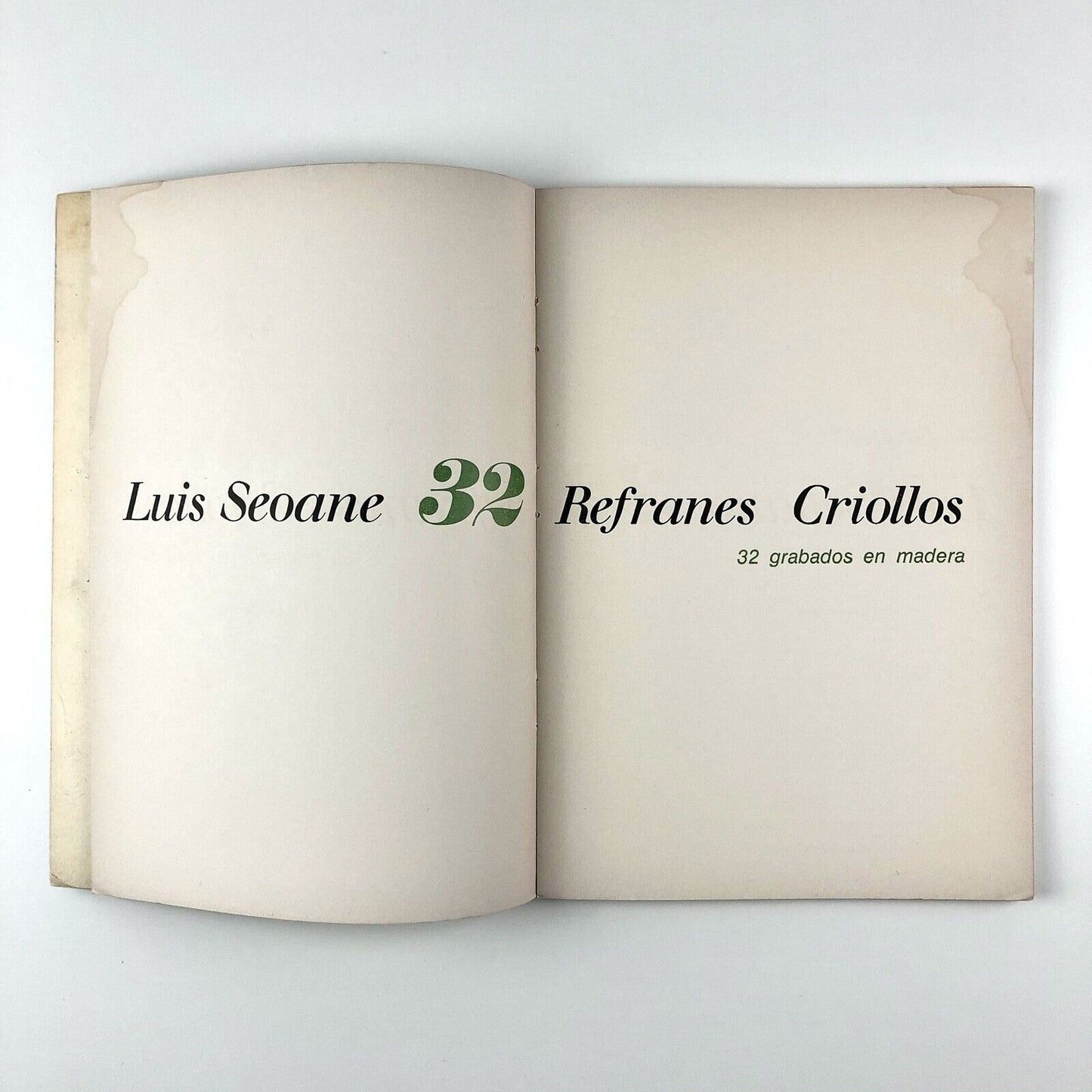 32 Refranes Criollos. Grabados en Madera by Luis Seoane | Editorial Universitaria de Buenos Aires, 1965