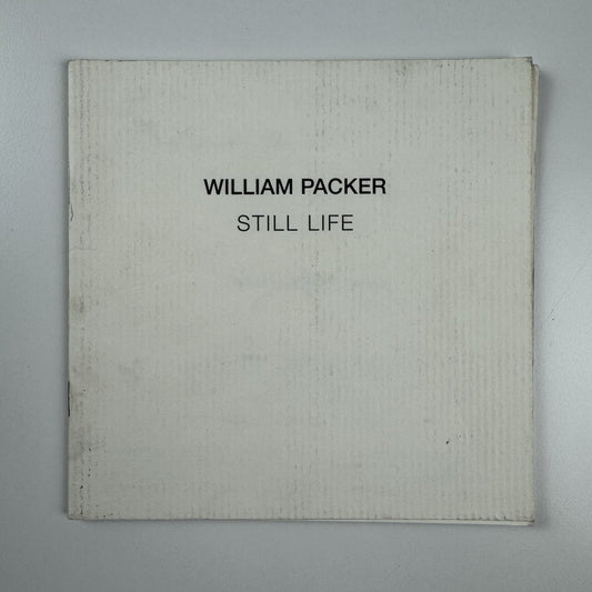 William Packer. Still Life | The Piers Feetham Gallery London, catalogue and private view invitation, 2004