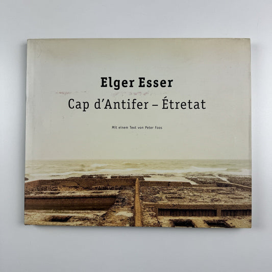 Elger Esser Cap d’Antifer-Étretat | Text by Peter Foos | Schirmer/Mosel 2002